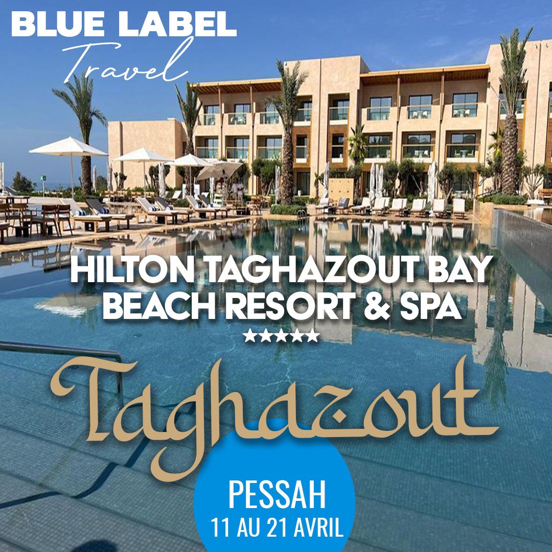 BLUE LABEL TRAVEL - PESSAH A TAGHAZOUT